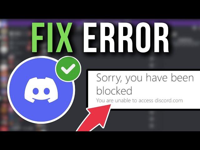 How To Fix Discord Sorry You Have Been Blocked Error