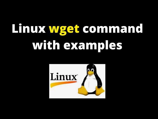 9. Linux Tutorials: Linux wget command with examples