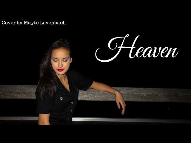 Julia Michaels - Heaven (from Fifty Shades Freed) - Cover by Mayte Levenbach