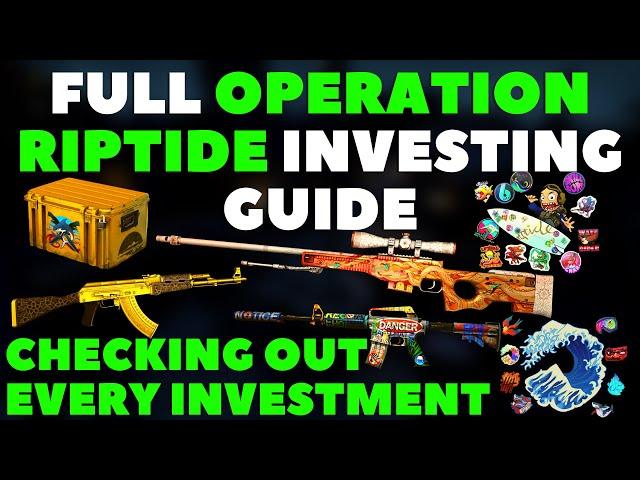 Full CSGO Operation Riptide Investing Guide | Every Investment