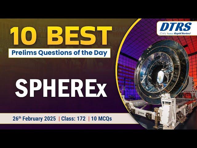 SPHEREx - 172 | By Jahidul | Lukmaan IAS