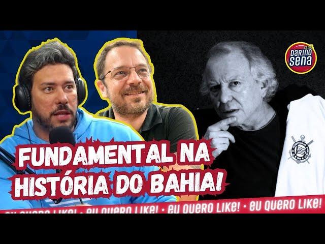  CASCIO CARDOSO E FÁBIO DOMINGUES EXPLICAM PORQUE WASHINGTON OLIVETTO AJUDOU A REVOLUCIINAR O BAHIA