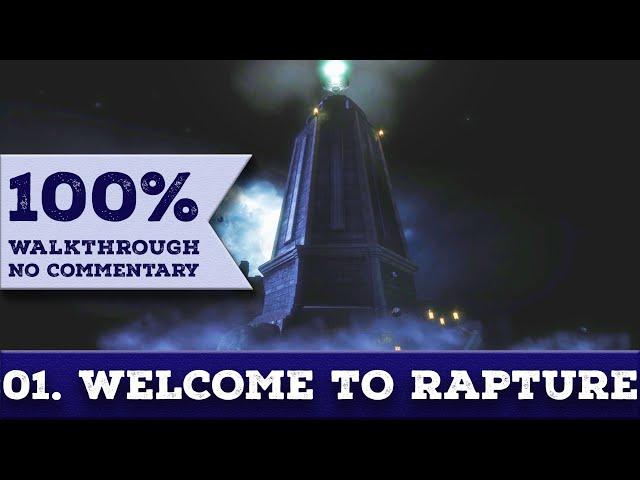 Bioshock Remastered Walkthrough (Survivor, No Damage,100% Completion) 01 WELCOME TO RAPTURE