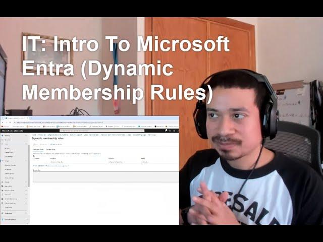 IT: Intro To Microsoft Entra (Dynamic Membership Rules)