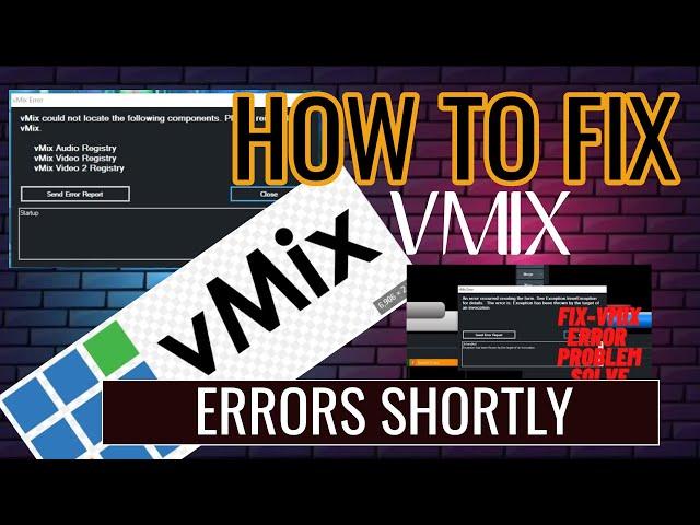 How to fix vmix errors in 4minutes