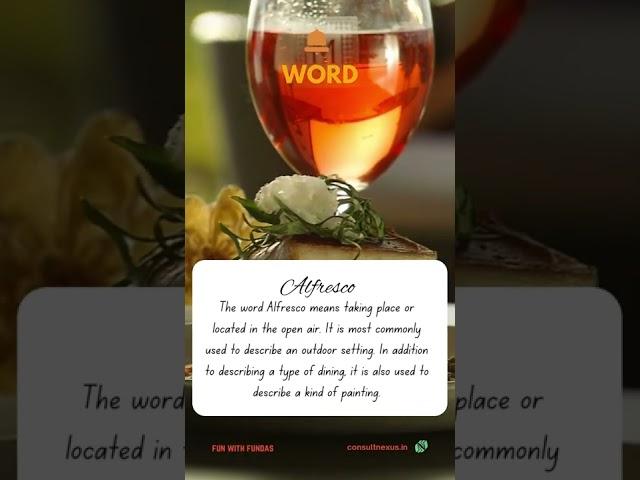 The word Alfresco means....