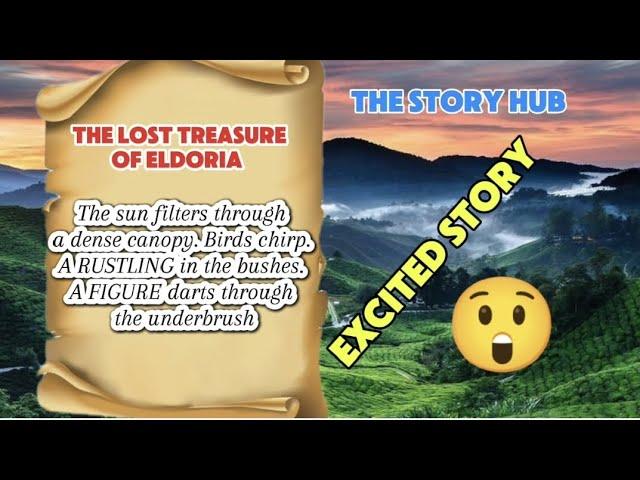 THE LOST TREASURE OF ELDORIA | INTERESTING STORY | THE STORY HUB #stories #intrestingstories