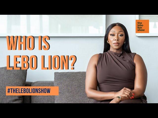 Who is Lebo Lion??? Welcome to The Lebo Lion Show