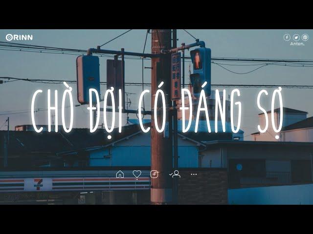 Nhạc Chill TikTok - Những Bản Nhạc Lofi Chill Nhẹ Nhàng - Nhạc Lofi Buồn Hot Nhất Hiện Nay