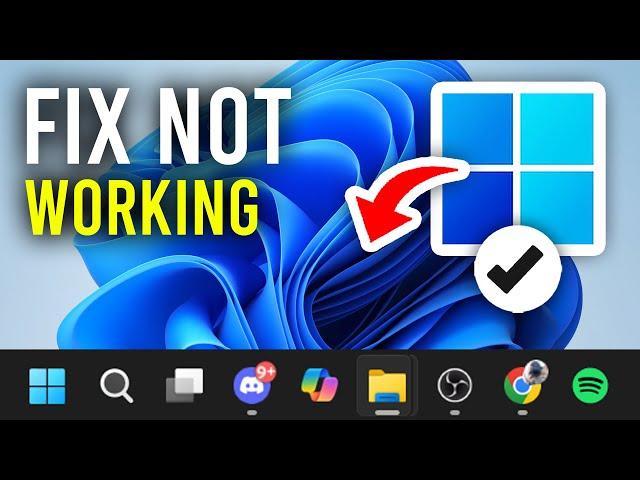 How To Fix Windows 11 Taskbar Not Working - Full Guide