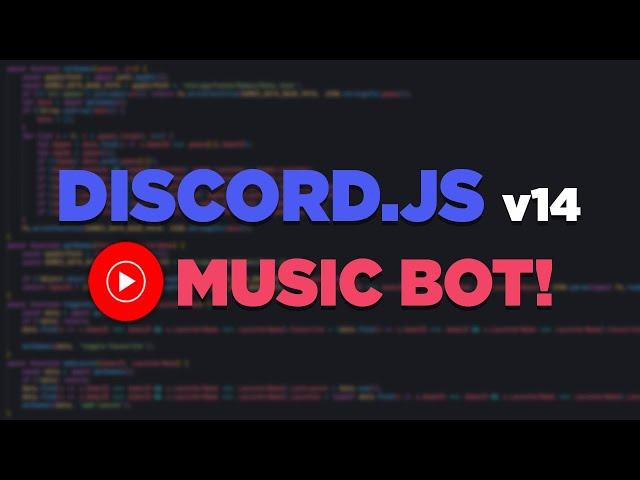 [NEW] MAKE YOUR OWN DISCORD.JS v14 MUSIC BOT!