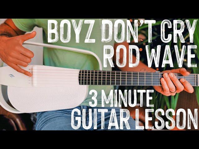 Boyz Don't Cry Rod Wave Guitar Tutorial // Boyz Don't Cry Guitar Lesson #1008