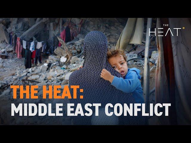 The Heat: Middle East Conflict