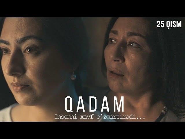 Qadam (o'zbek serial) | Кадам (узбек сериал) 25-qism