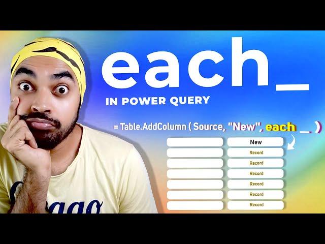 each & underscore_  in Power Query Explained