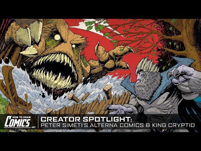 CREATOR SPOTLIGHT: Peter Simeti's King Cryptid & Alterna Comics