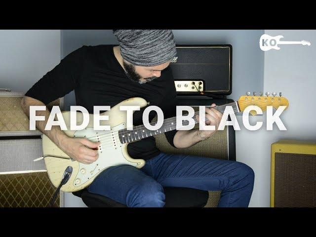 Metallica - Fade to Black - Electric Guitar Cover by Kfir Ochaion