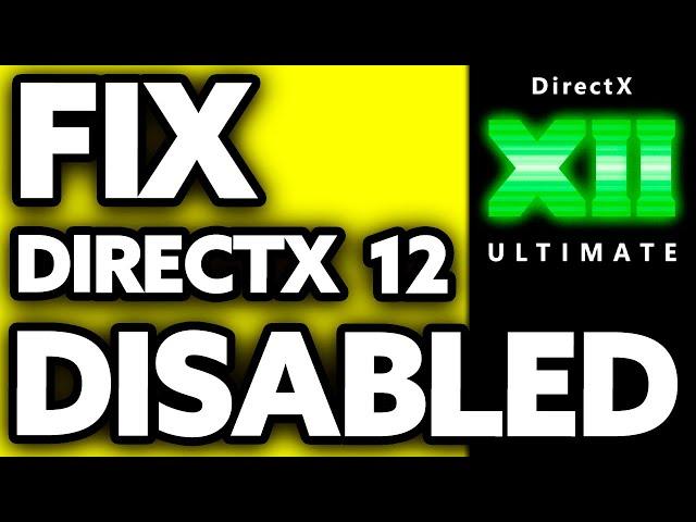 How To FIX DirectX 12 Ultimate Disabled (2024)