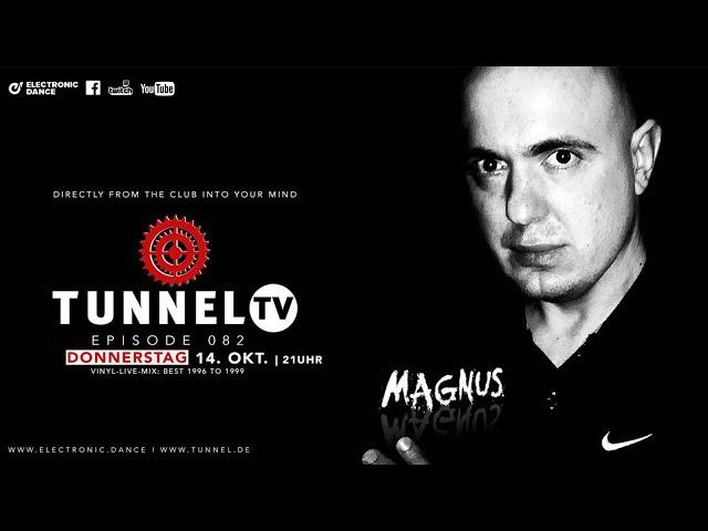 Tunnel TV ep082w/ MAGNUS - Vinyl Live-Set | Hardstyle, Hardcore - Best 1996 to 1999