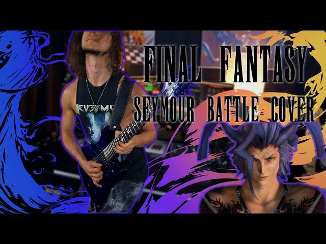 FFX Seymour Battle Theme Metal Cover by Hybris X