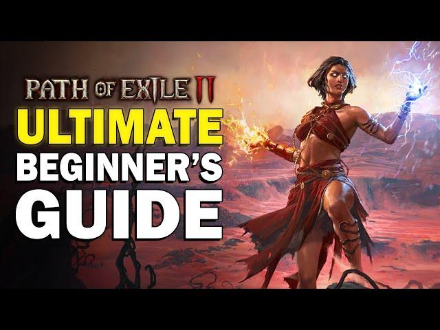 The Ultimate Beginner's Guide to Path of Exile 2