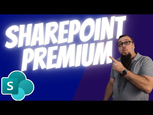 What You Need To Know About SharePoint Premium