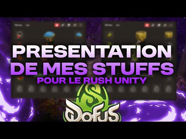 [DOFUS UNITY] PRESENTATION DE MES STUFFS POUR ARRACHER LE RUSH DES NOUVEAUX SERVEURS