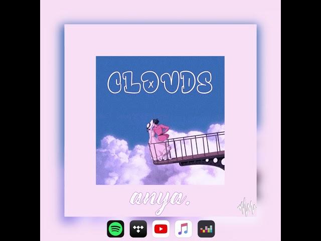 anya - clouds