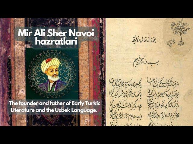 Mir Alisher Navoiy. The founder and father of Early Turkic Literature and the Uzbek Language.