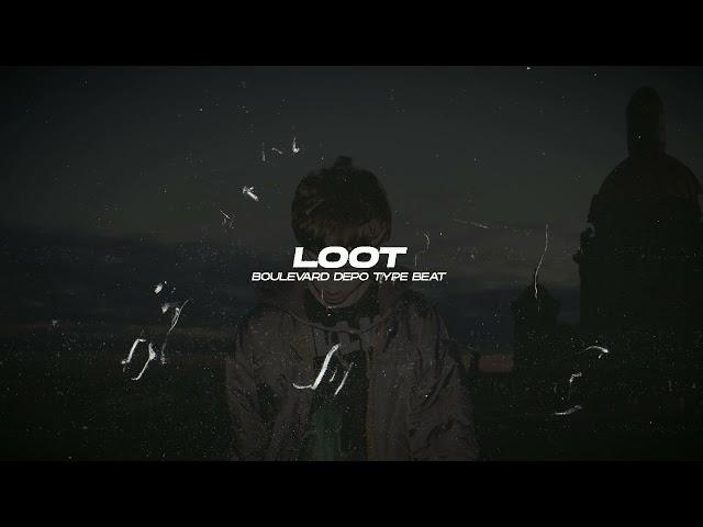 [FREE] BOULEVARD DEPO Type Beat - "LOOT" | Trap Instrumental