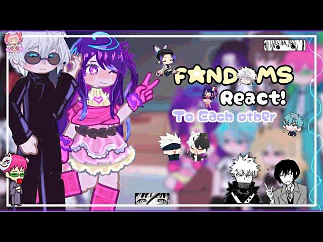 ~ Fandoms React to Each Other! ~ || INTRODUCTION || WIP! || 1.5/2x speed ||