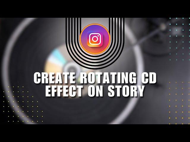 Instagram Story Tutorial! How to Create Rotating CD Effect on Instagram Story