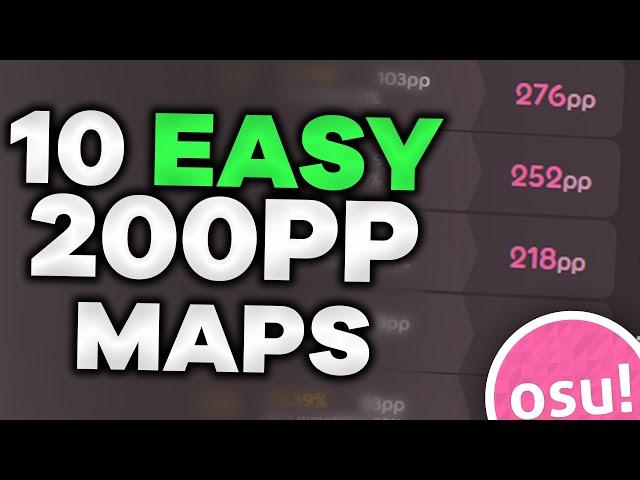 10 Easy 200PP Maps in 202 Seconds!