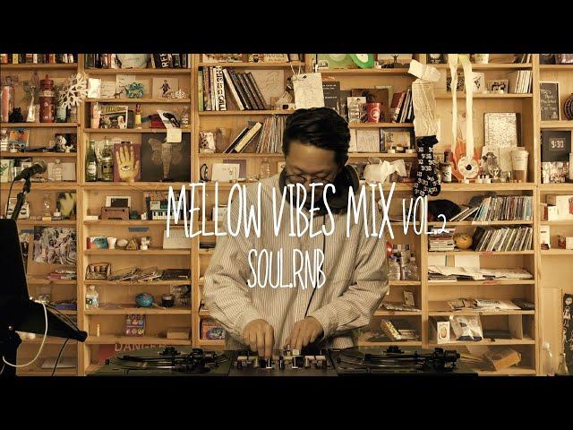 【MELLOW VIBES MIX Vol.2】SOUL, R&B by Takashi Shimizu / 志水貴史