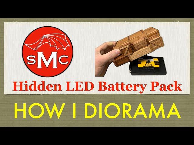 Replay of How I Diorama Ep. 1 - Hidden LED Battery Pack