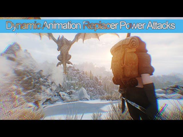 Dynamic Animation Replacer Power Attacks