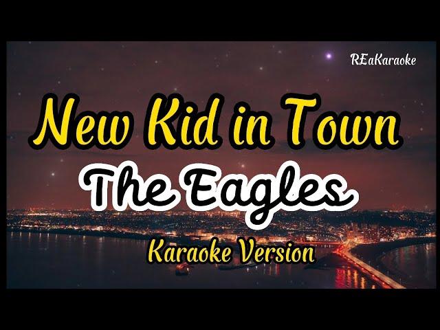 New kid in town - The Eagles | Karaoke (@reakaraoke )