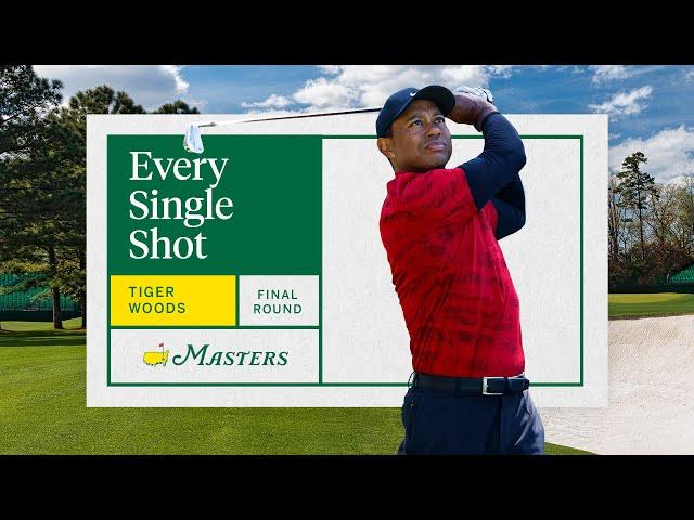 Tiger Woods' Final Round | Every Single Shot | The Masters