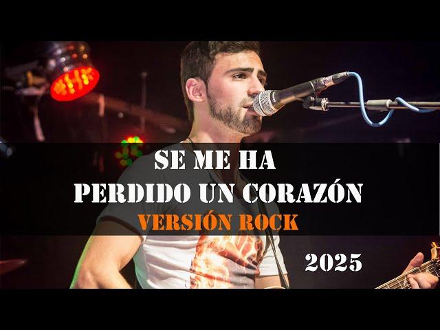 Se me ha perdido un corazón Gilda - Cover Versión Rock