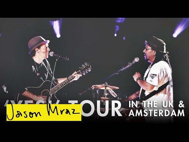 UK & Amsterdam (feat. Toca Rivera) | 'YES!' World Tour | Jason Mraz