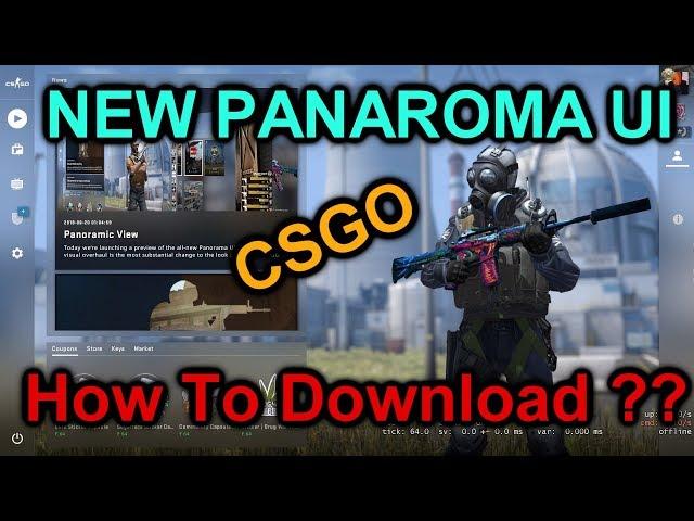 NEW PANORAMA UI Gameplay- How To Download (CS:GO Update)