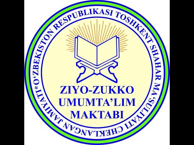 "ziyo-zukko umumta'lim maktabi"