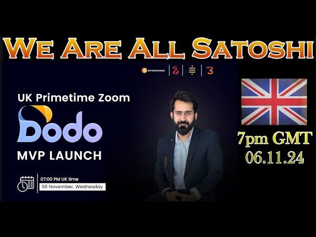 UK Dodo MVP Launch with Shavez - 06/11/24 -- Capital 3.0 - WAAS - BTCC - Dodo - 9PAY - BTC20 -