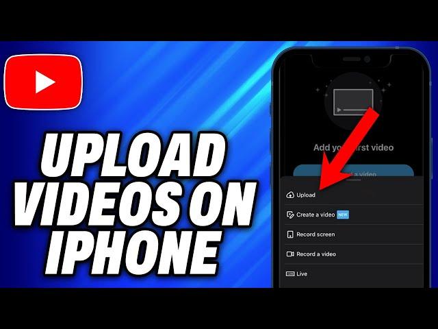 How To Upload Videos on YouTube iPhone (2024) - Easy Fix