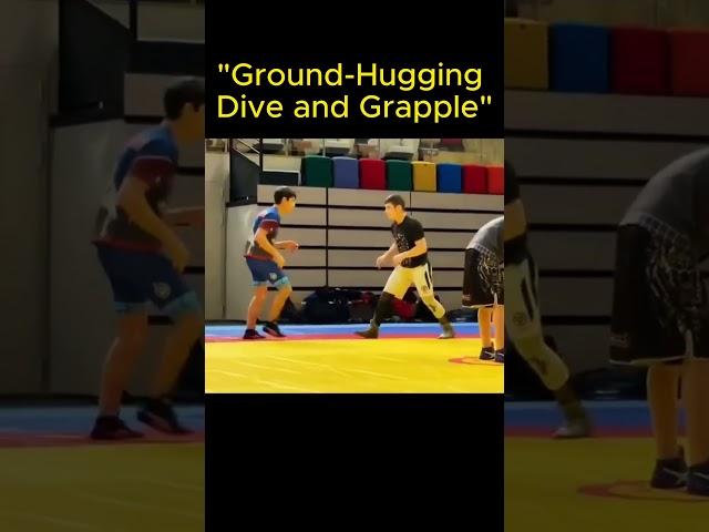 "Ground-Hugging Dive and Grapple"