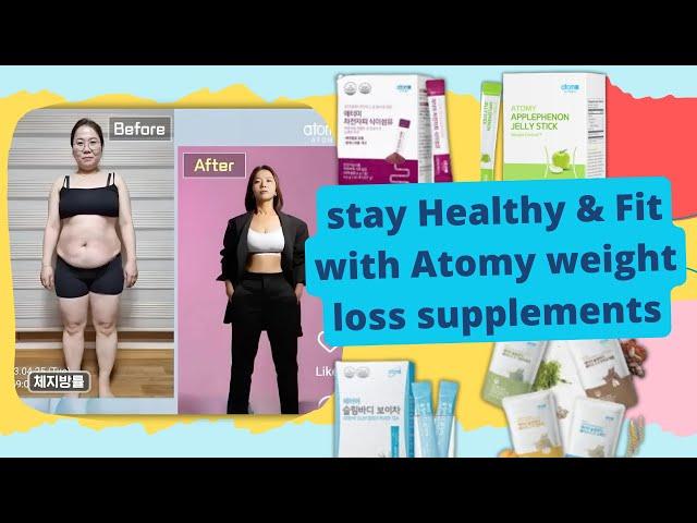 Atomy Weight Loss Supplements | stay fit