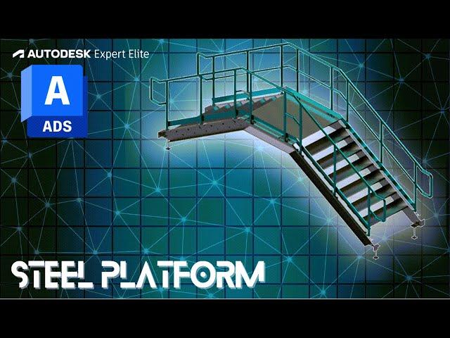 Steel platform tutorial using Advance Steel