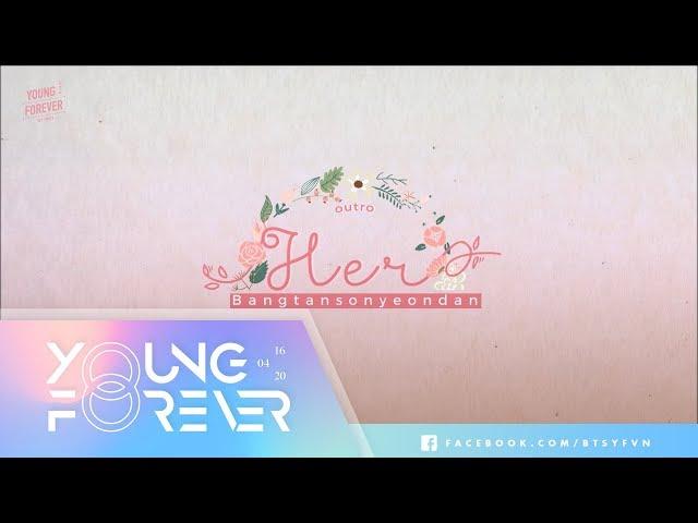 [VIETSUB + ENGSUB] BTS (방탄소년단) - Outro: HER