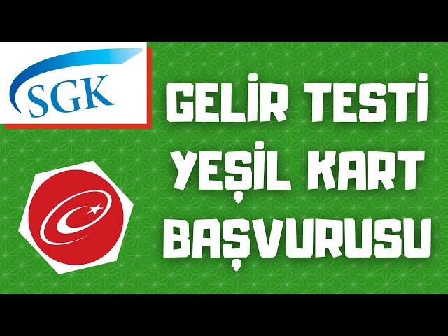 Yeşil Kart Nasıl Alınır? | Gelir Testi Başvurusu Nasıl Yapılır? | Genel Sağlık Sigortası