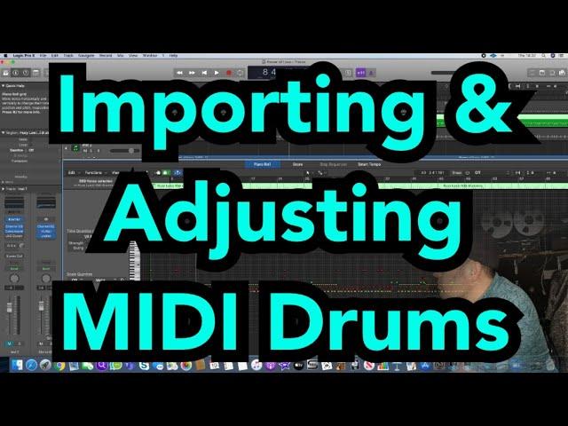 Importing & Adjusting MIDI Drums